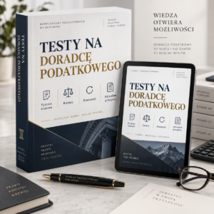 Pisemny egzamin na doradcę podatkowego — baza 3972 pytań testowych
